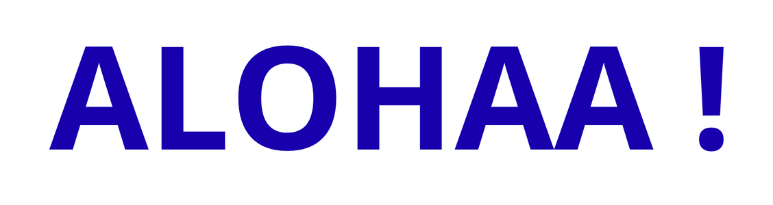 Alohaa !